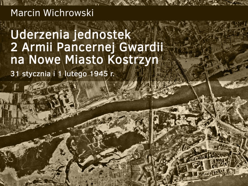 Walki o Kostrzyn 1945 – kolejny przyczynek
